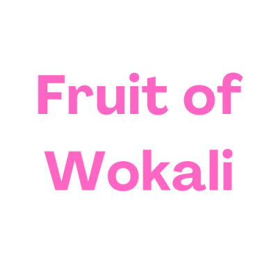 Texto 'Fruit of Wokali' em fundo branco