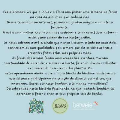 Texto em português com história sobre Dinis e Flora e logótipos de JARDIM DA AVÓ ROSA, BioVó e Between Airlines