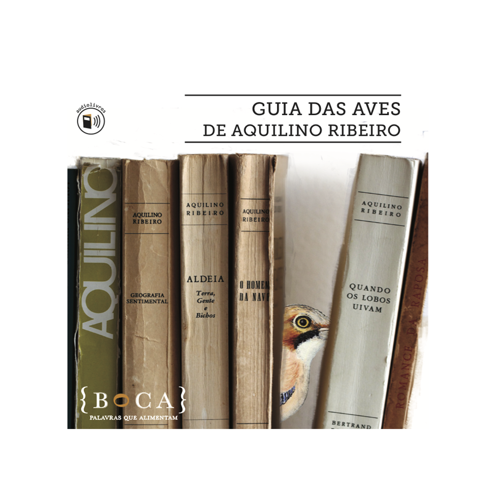 Guia das Aves de Aquilino Ribeiro (ebook + mp3) Guia das Aves de Aquilino Ribeiro (ebook + mp3)