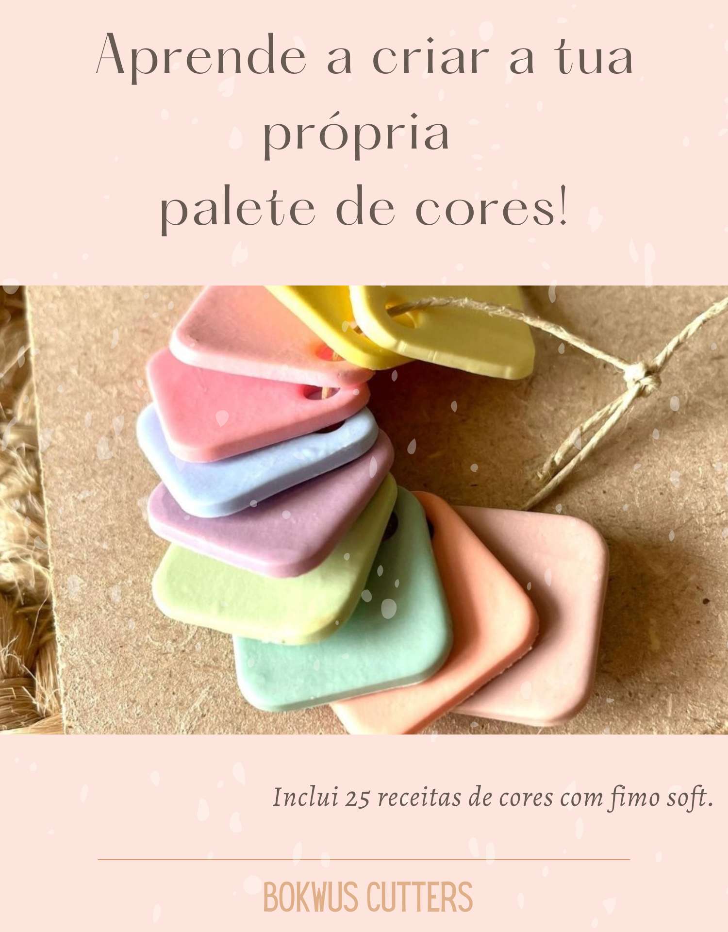 Cortadores de fimo coloridos em tons pastéis com texto explicativo e marca