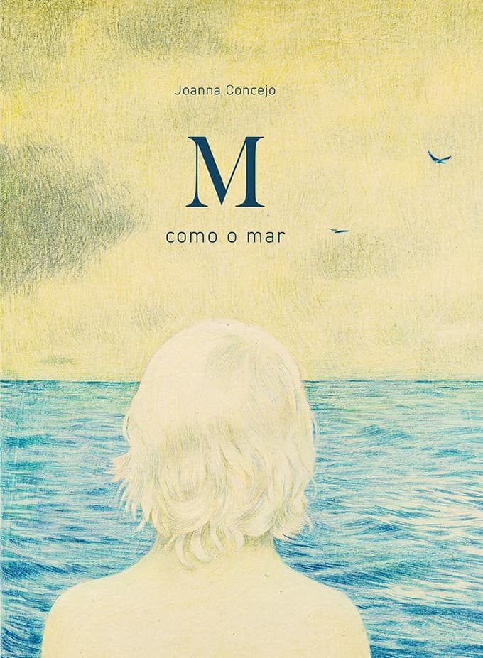 M como o Mar Capa de livro com ilustração de pessoa olhando para o mar e textos M como o mar