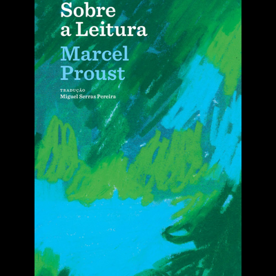 Capa do livro 'Sobre a Leitura' de Marcel Proust em verde e azul abstrato.