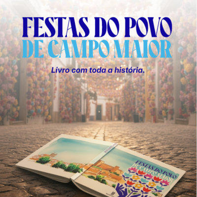 Livro FESTAS DO POVO DE CAMPO MAIOR aberto numa rua decorada com flores coloridas