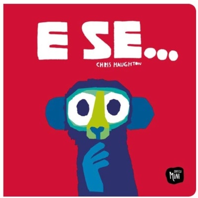 Capa de livro vermelho com título E SE... e ilustração de macaco azul