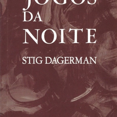 Capa do livro 'JOGOS DA NOITE' de Stig Dagerman com fundo castanho e texto branco