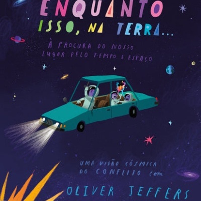 Capa de livro 'ENQUANTO ISSO, NA TERRA...' com ilustração de carro voador e fundo espacial