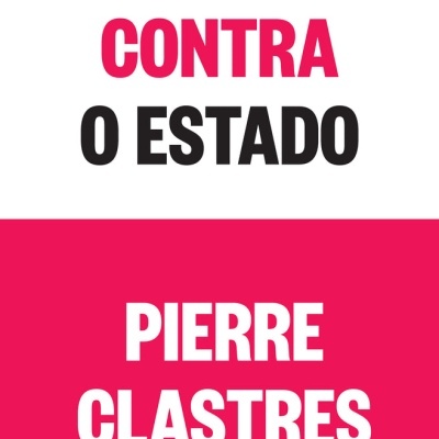 Capa de livro A Sociedade Contra o Estado de Pierre Clastres