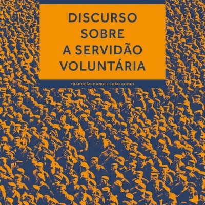 Capa de livro 'Discurso Sobre A Servidão Voluntária' de La Boétie com fundo de multidão azul e laranja