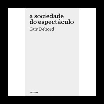Capa do livro 'a sociedade do espectáculo' de Guy Debord com fundo cinzento claro e texto preto.