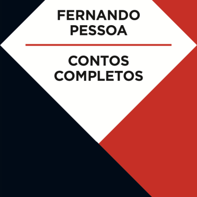 Capa de livro com design geométrico nas cores vermelho, preto e branco e texto FERNANDO PESSOA CONTOS COMPLETOS