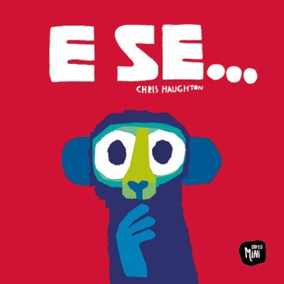 Capa de livro com título E SE... e ilustração de um macaco pensativo em fundo vermelho