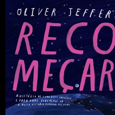 Capa de livro 'RECOMEÇAR' de Oliver Jeffers com fundo azul escuro e letras cor de rosa e brancas