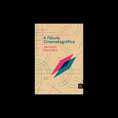 Capa do livro A Fábula Cinematográfica de Jacques Rancière com design geométrico