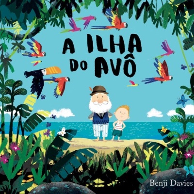 Capa de livro infantil com avô e neto numa ilha tropical com aves coloridas