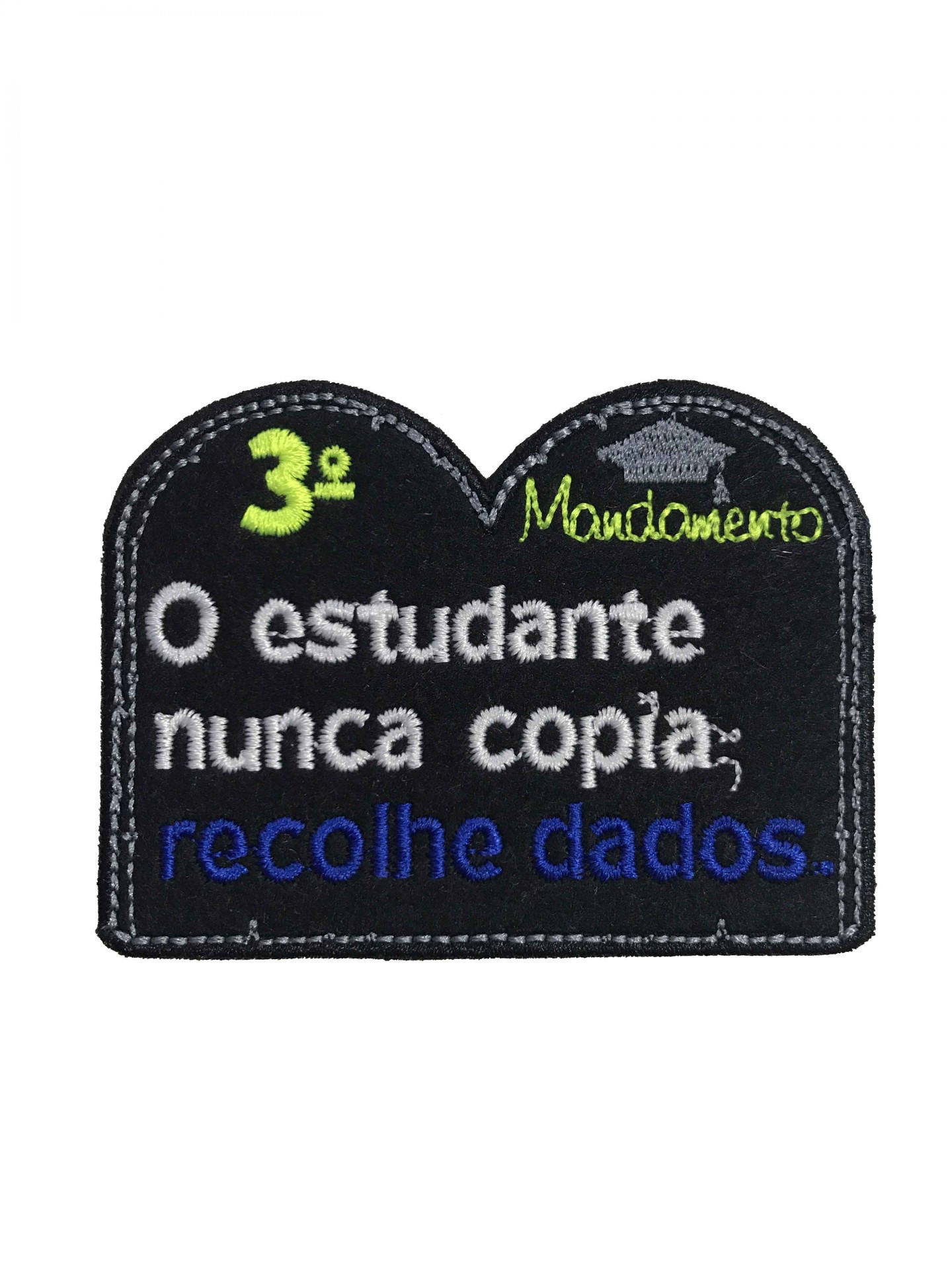 Emblema bordado com texto com mandamento para estudantes