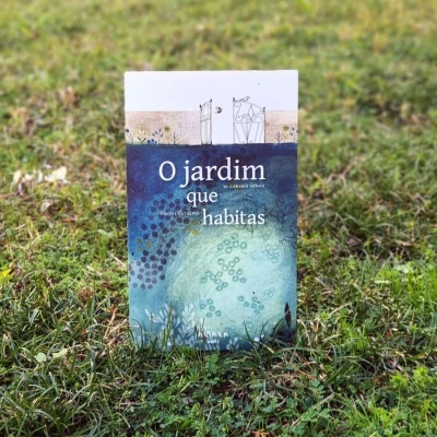 O Jardim que Habitas