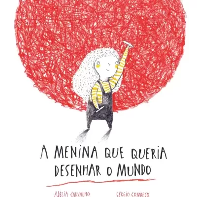 A menina que queria desenhar o mundo