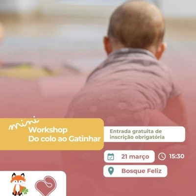 Workshop Do Colo ao Gatinhar… e continuar a Brincar | 21 de Março