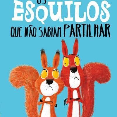 Os Esquilos Que Não Sabiam Partilhar