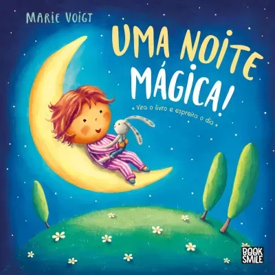 Uma Noite Mágica! Um Dia Brilhante!