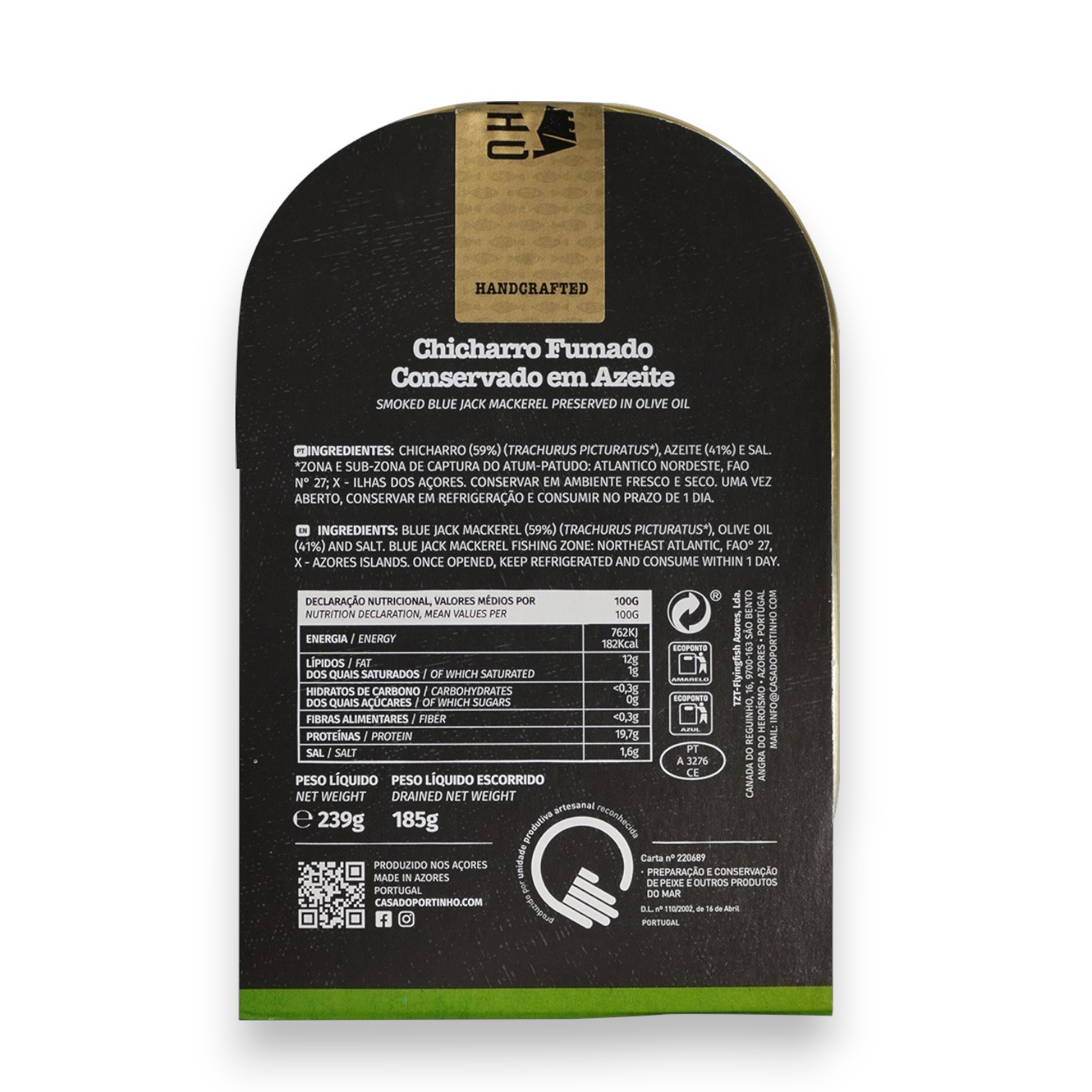 CHICHARRO FUMADO DOS AÇORES Embalagem preta de Chicharro Fumado Conservado em Azeite com texto e informações nutricionais.