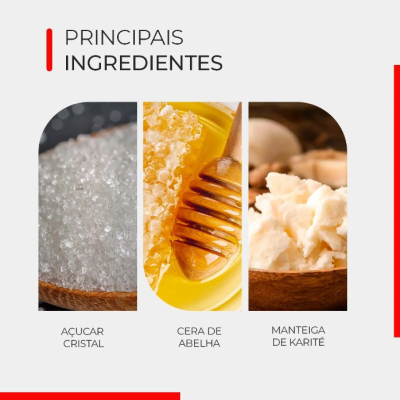 Principais ingredientes: açúcar cristal, cera de abelha e manteiga de karité