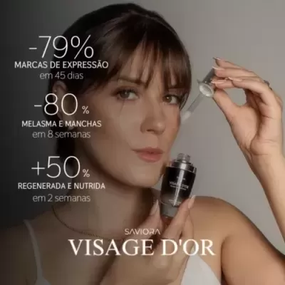 Mulher segura frasco de produto Saviora Visage D'Or com texto sobre benefícios em português