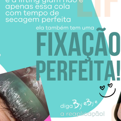 Promocional de cola para lifting glam com destaque para fixação perfeita