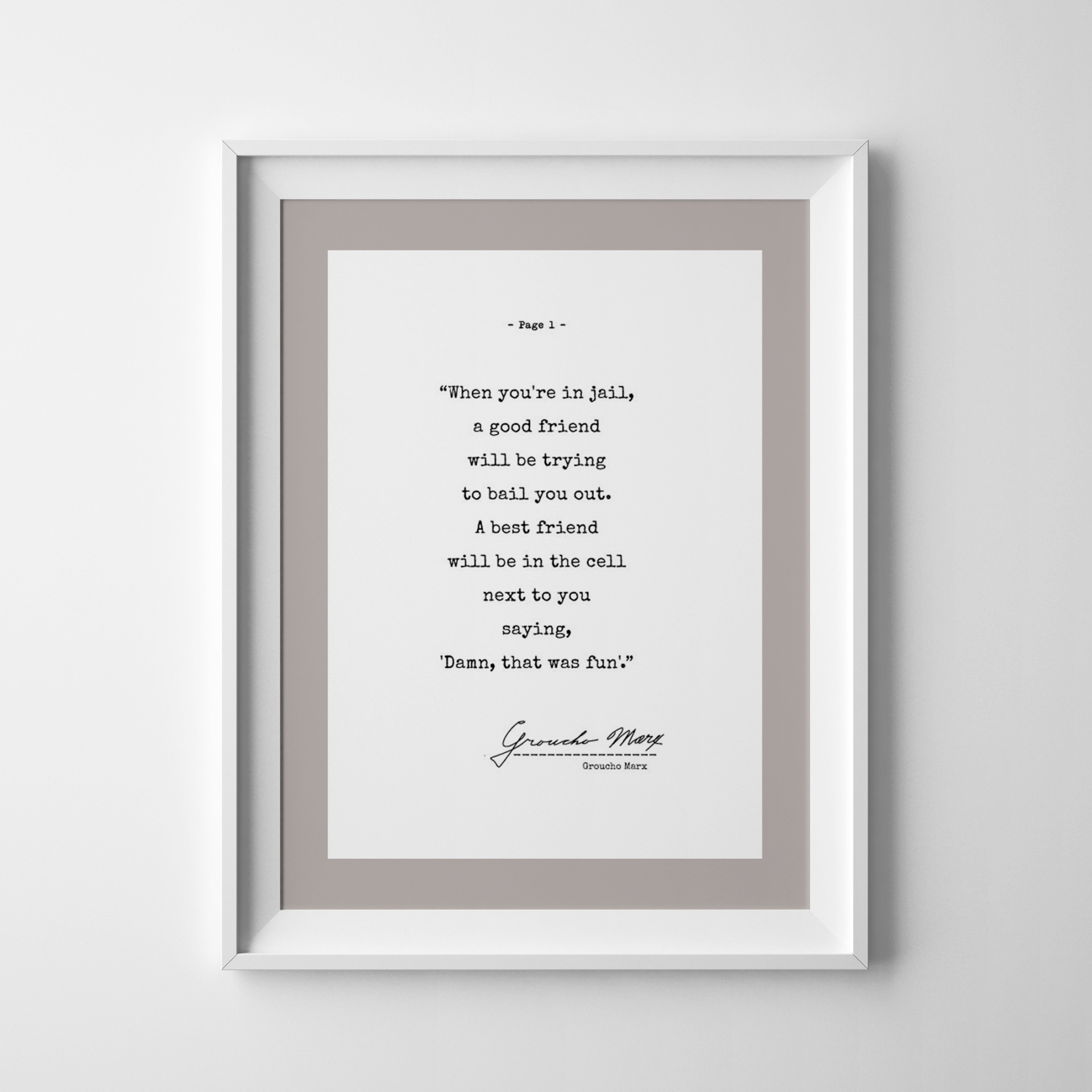 Print Groucho Marx “When you are in jail.." Print Groucho Marx “When you are in jail.."