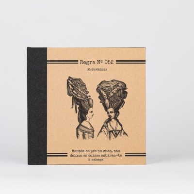 Caderno Regra #052 "Keep your feet on the ground, do not let things get to your head!"