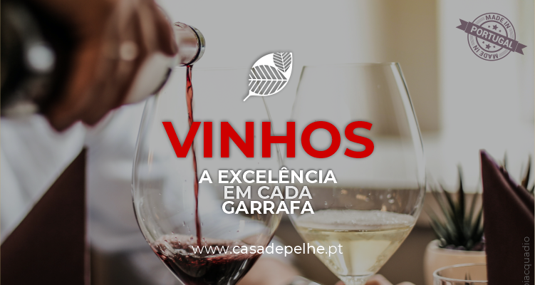Vinhos: a excelência em cada garrafa! Duas taças de vinho, uma com vinho tinto e outra com vinho branco, texto promocional e carimbo Made in Portugal