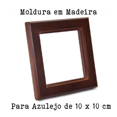Moldura em madeira castanha para azulejo 10x10 cm com texto