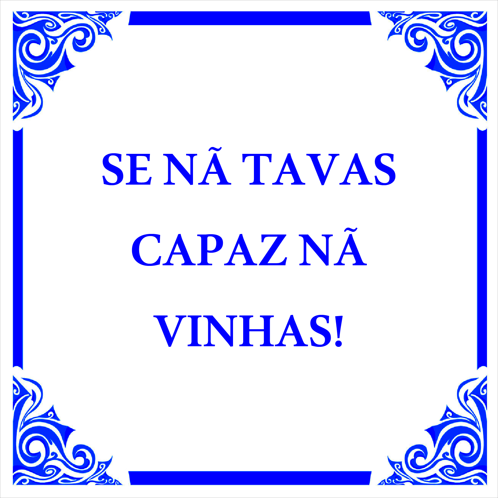 Azulejo decorativo branco e azul com texto em português