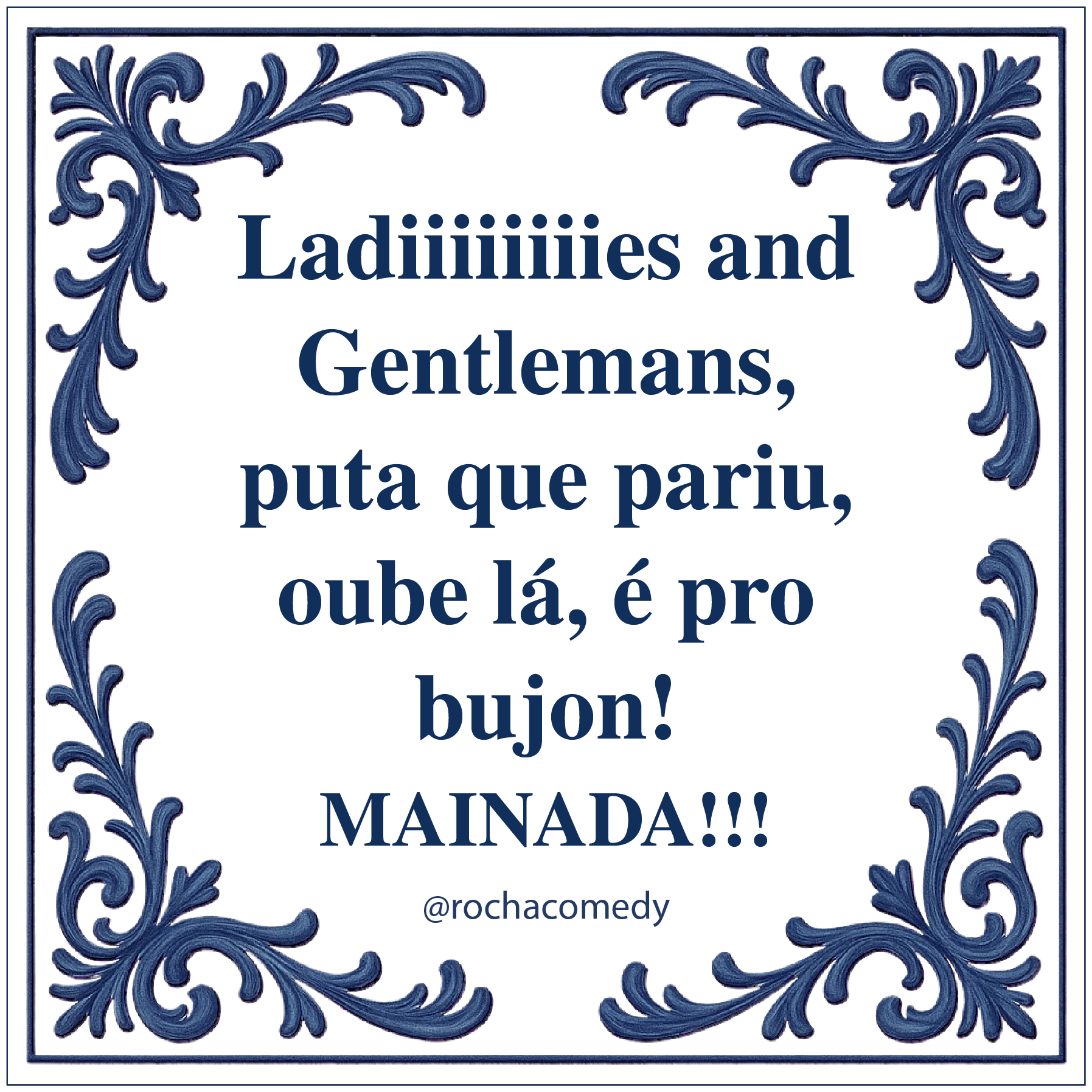 Placa decorativa com moldura azul e texto em português e inglês