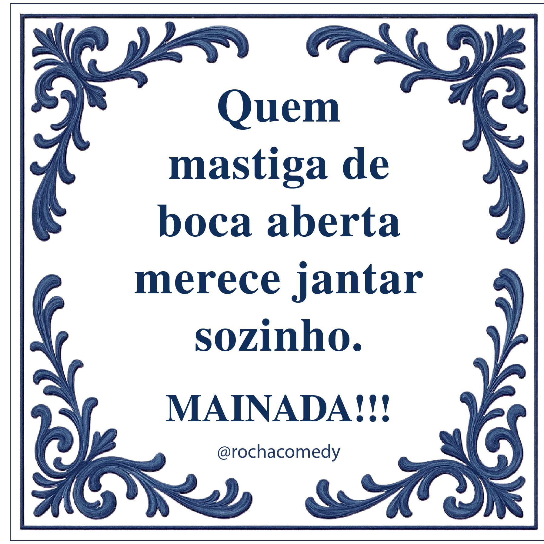 Azulejo decorativo branco com texto e ornamentos azuis.