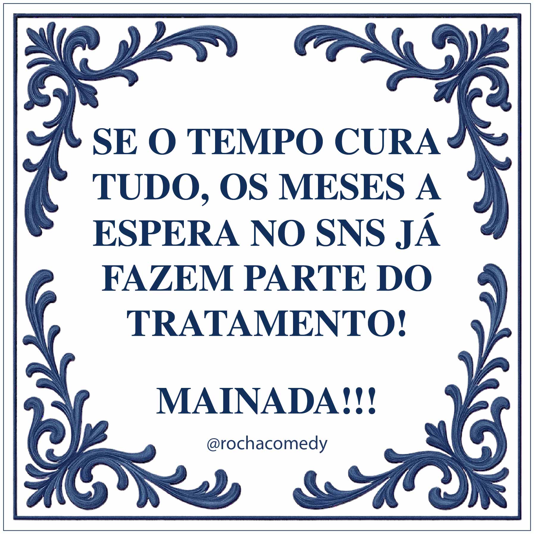 Azulejo branco com moldura azul e texto em português