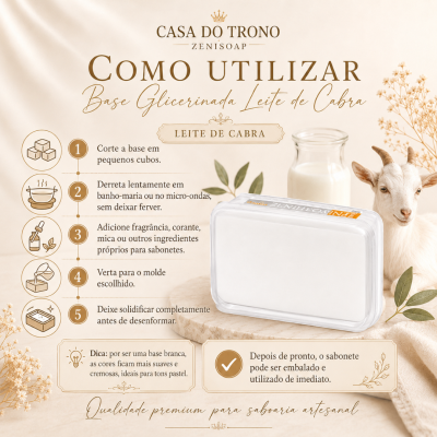 Instruções de uso da Base Glicerinada Leite de Cabra CASA DO TRONO ZENISOAP com imagem do produto e cabra ao fundo