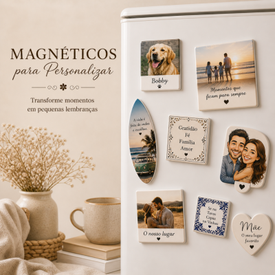 Imãs personalizados para frigorífico com fotos e textos em português