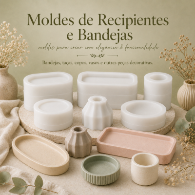 Moldes de recipientes e bandejas em várias formas e cores com flores secas ao fundo e texto em português.
