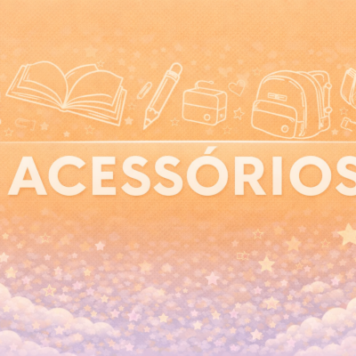 Fundo em tons laranja com ilustrações de acessórios e texto ACESSÓRIOS