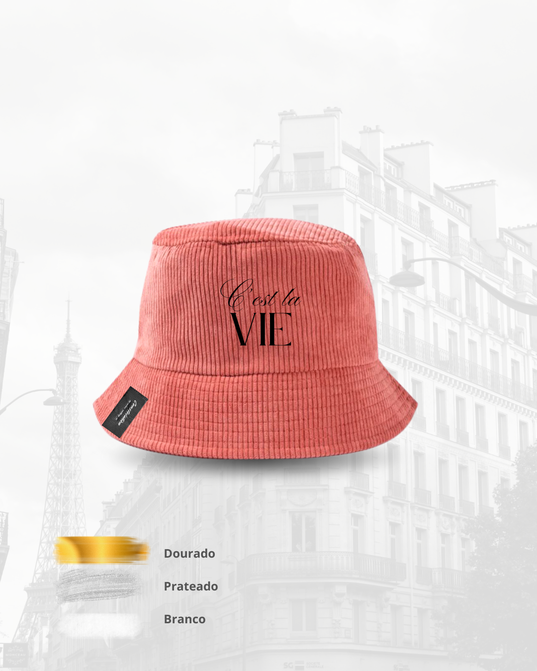 Chapéu pescador rosa com texto bordado C'est la VIE e fundo com Torre Eiffel