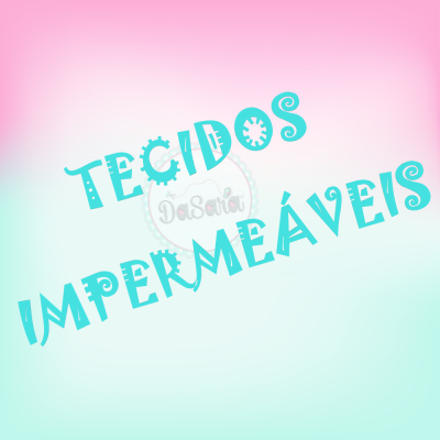 TECIDOS IMPERMEÁVEIS