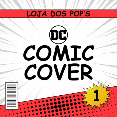 Capa de banda desenhada DC Comic Cover número 1 com fundo vermelho, branco e cinzento e texto LOJA DOS POP'S
