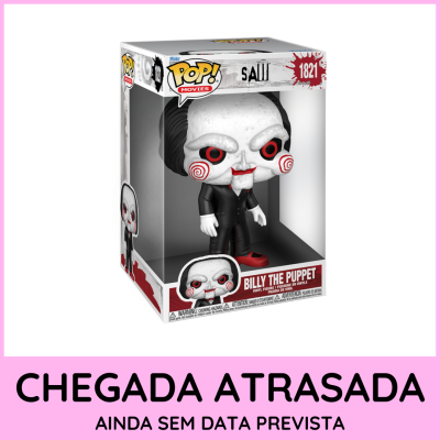 Figura Pop! Billy the Puppet do filme SAW em embalagem clara com fundo rosa e texto de atraso na chegada