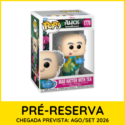 Figura Funko Pop Mad Hatter with Tea em caixa transparente e texto de pré-reserva em amarelo