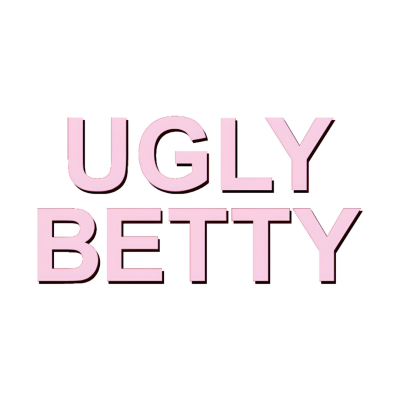 Texto rosa UGLY BETTY sobre fundo branco