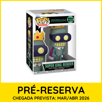 Boneco Funko Pop Super King Bender Futurama número 2211