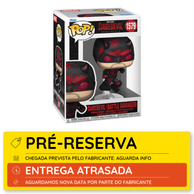 Funko Pop! Daredevil Battle Damaged número 1579 em caixa com aviso de pré-reserva e entrega atrasada.
