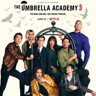 Cartaz da série THE UMBRELLA ACADEMY 3 com sete personagens em destaque e texto promocional da Netflix