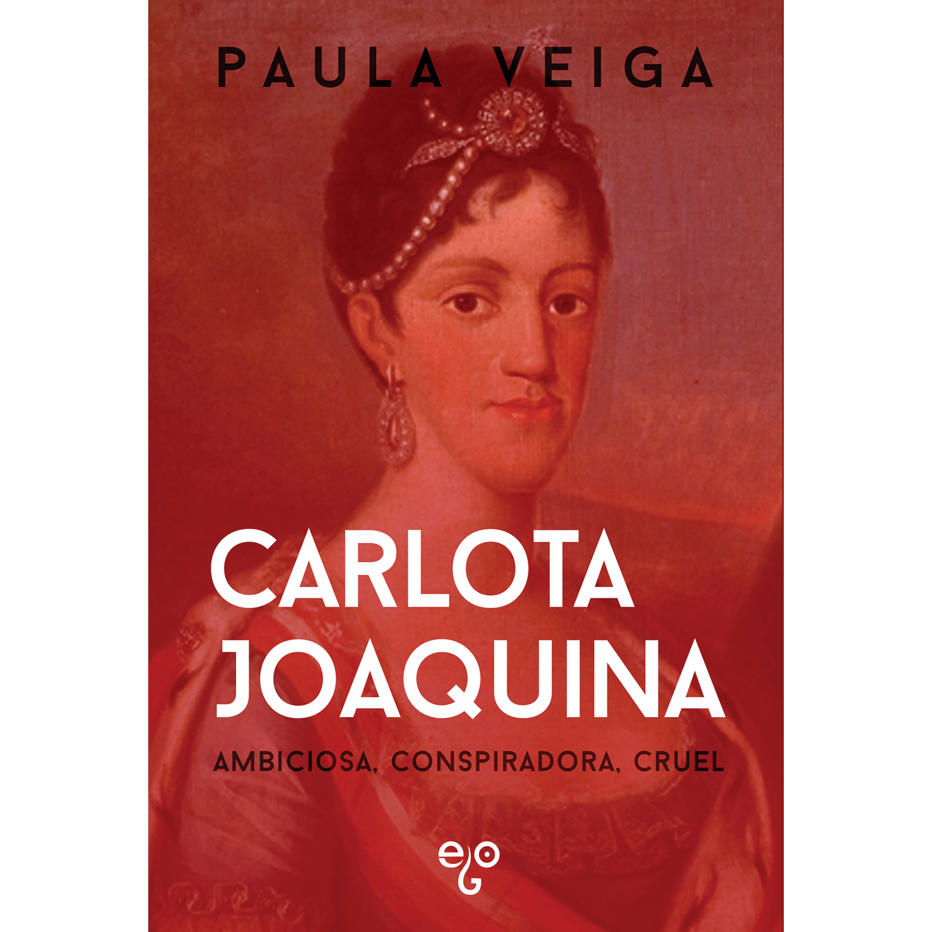 Carlota Joaquina Capa de livro Carlota Joaquina com retrato e texto